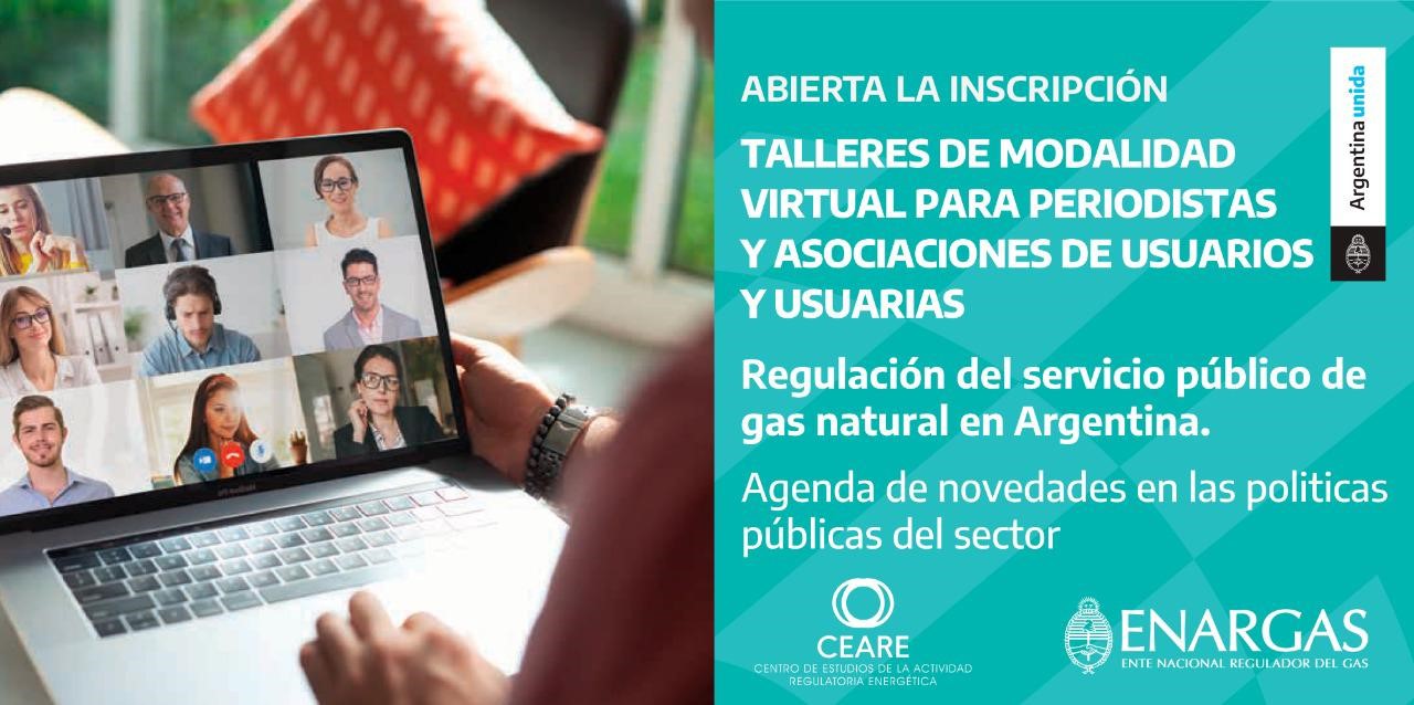 ENARGAS lanza cursos y talleres de capacitación para usuarios y periodistas